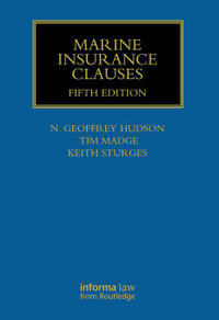 Marine Insurance Clauses : Maritime and Transport Law Library - Tim Madge