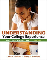 Understanding Your College Experience - John N. Gardner