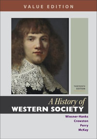 A History of Western Society : Value Edition - Merry E. Wiesner-Hanks