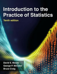 Introduction to the Practice of Statistics : 10th Edition - David S. Moore