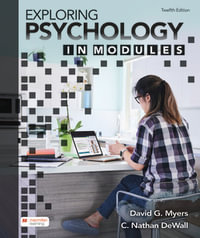 Exploring Psychology in Modules (International Edition) : 12th Edition - David G. Myers