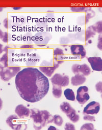 The Practice of Statistics in the Life Sciences : 4th Edition - Digital Update - Brigitte Baldi