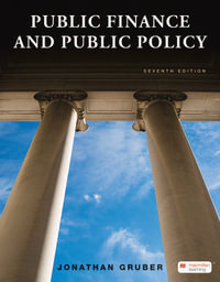 Public Finance and Public Policy : 7th Edition - Jonathan Gruber