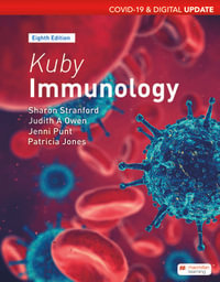Kuby's Immunology : 8th Edition - COVID-19 & Digital Update - Sharon Stranford