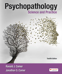 Psychopathology : 12th Edition - Science and Practice - Ronald Comer