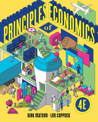 Principles of Economics : 4th Edition - Dirk Mateer