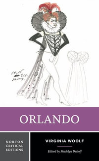 Orlando : A Norton Critical Edition - Virginia Woolf