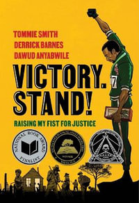 Victory. Stand! : Raising My Fist for Justice - Tommie Smith