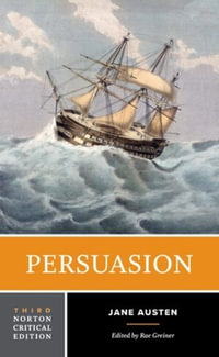 Persuasion : A Norton Critical Edition - Jane Austen