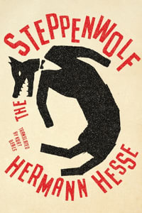 The Steppenwolf - Hermann Hesse