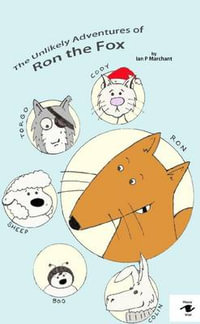 The Unlikely Adventures of Ron the Fox - Ian Marchant