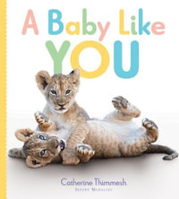 A Baby Like You - Catherine Thimmesh