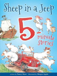 Sheep in a Jeep : 5-Minute Stories - Nancy Shaw