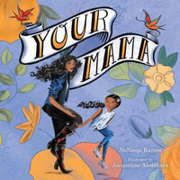 Your Mama - Nonieqa Ramos