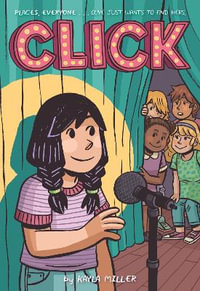 Click : A Click Graphic Novel - Kayla Miller