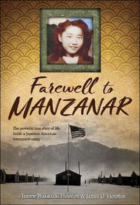 Farewell to Manzanar - Jeanne Wakatsuki Houston