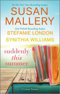 Suddenly This Summer - Susan Mallery