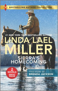 Sierra's Homecoming & Star of His Heart : Two Uplifting Romance Novels - Linda Lael Miller