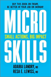 Microskills : Small Actions, Big Impact - Adaira Landry