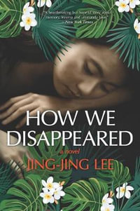 How We Disappeared - Jing-Jing Lee