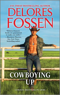 Cowboying Up : CSP (Canary Street Press) - Delores Fossen