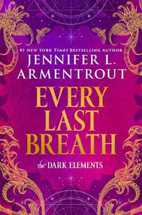 Every Last Breath : Every Last Breath - Jennifer L. Armentrout