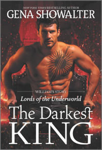 The Darkest King : William's Story - Gena Showalter