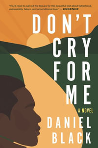 Don't Cry for Me - Daniel Black