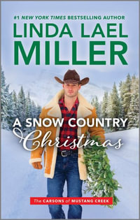 A Snow Country Christmas : CSP (Canary Street Press) - Linda Lael Miller