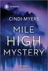 Mile High Mystery : Harlequin Intrigue Series - Cindi Myers