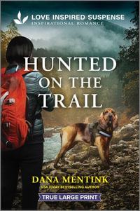 Hunted on the Trail : Security Hounds Investigations - Dana Mentink