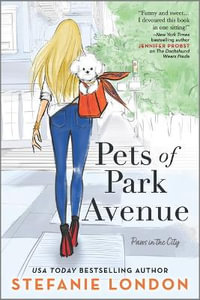 Pets of Park Avenue : Paws in the City - Stefanie London