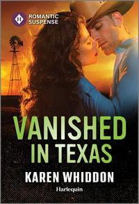 Vanished in Texas : Harlequin Romantic Suspense - Karen Whiddon