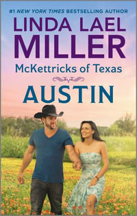 McKettricks of Texas : Austin - Linda Lael Miller