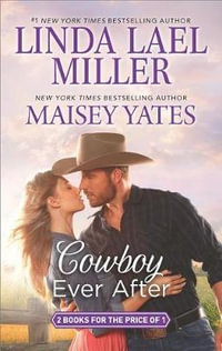 Cowboy Ever After : Big Sky MountainBad News Cowboy - Linda Lael Miller