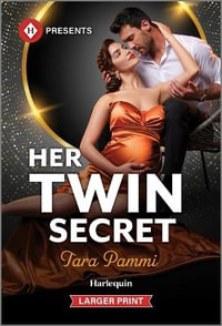 Her Twin Secret : Harlequin Presents (Larger Print) - Tara Pammi