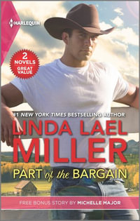 Part of the Bargain and Her Texas New Year's Wish - Linda Lael Miller