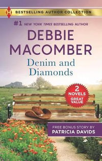 Denim and Diamonds & a Military Match - Debbie Macomber