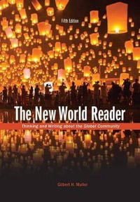 The New World Reader (with 2016 MLA Update Card) : Mindtap Course List - Author Gilbert H Muller