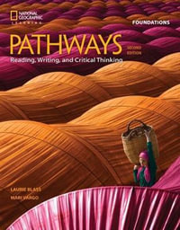 Pathways : Reading, Writing, and Critical Thinking Foundations - Laurie Blass