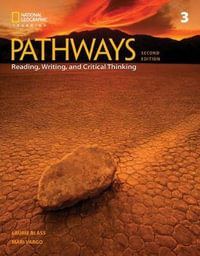 Pathways : Reading, Writing, and Critical Thinking 3 - Laurie Blass