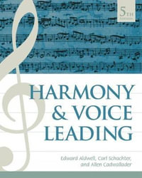 Harmony and Voice Leading - Edward Aldwell