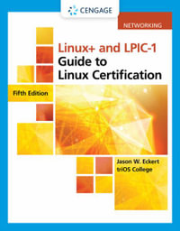 Linux+ and LPIC-1 Guide to Linux Certification : 5th edition - Jason  Eckert