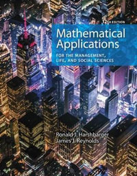 Mathematical Applications for the Management, Life, and Social Sciences - Ronald J. Harshbarger