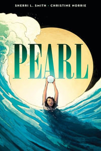 Pearl : A Graphic Novel - Sherri L. Smith