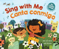 Sing with Me / Canta Conmigo : Six Classic Songs in English and Spanish (Bilingual) - José-Luis Orozco