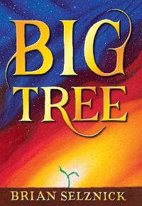 Big Tree - Brian Selznick