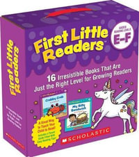 First Little Readers Parent Pack: Guided Reading Levels E & F : 16 Irresistible Books That Are Just the Right Level for Growing Readers - Liza Charlesworth