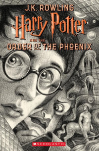 Harry Potter and the Order of the Phoenix (Harry Potter, Book 5) : Volume 5 - J. K. Rowling