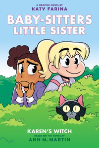 Karen's Witch : A Graphic Novel (Baby-Sitters Little Sister #1): Volume 1 - Ann M. Martin